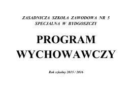 program wychowawczy cz. i - Zasadnicza Szkoła Zawodowa nr 5