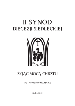 Tekst Instrumentum laboris - II Synod Diecezji Siedleckiej