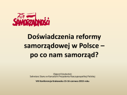 Doświadczenia reformy samorządowej w Polsce – po co nam