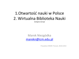 Otwartość nauki w Polsce. Wirtualna Biblioteka Nauki, ICM UW, prof
