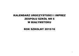 Kalendarz uroczystości 2014/2015 - Zespół Szkół nr 6 w Białymstoku