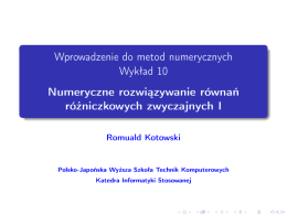 Wprowadzenie do metod numerycznych Wykład 10 [0.3cm