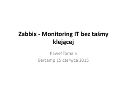 Zabbix - Monitoring IT bez taśmy klejącej [tryb zgodności]