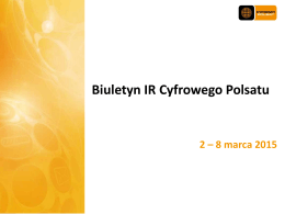 Biuletyn Cyfrowego Polsatu 2 – 8 marca 2015