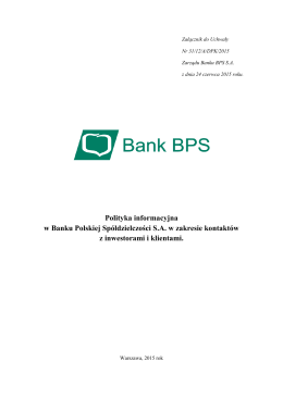Polityka informacyjna w Banku BPS w zakresie kontaktów z