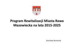 Prezentacja dotycząca rewitalizacji Miasta Rawa Mazowiecka