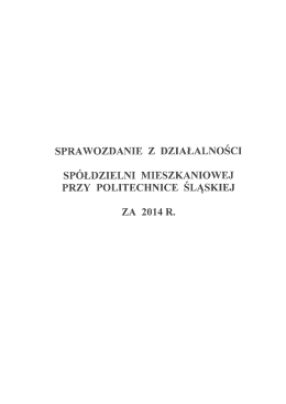 SPRAWOZDANIE z działalności Sp&oacute;łdzielni Mieszkaniowej przy
