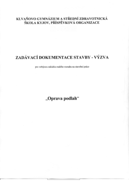Zadávací dokumentace stavby - Klvaňovo gymnázium a Střední