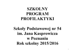 Szkolny program profilaktyki - Szkoła Podstawowa nr 54 w Poznaniu