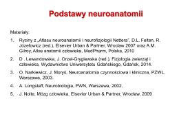 Podstawy neuroanatomii: 1 - 2 (dr hab. J. Orzeł