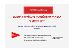 Zmena pri výkupe pouličného papiera v meste Svit