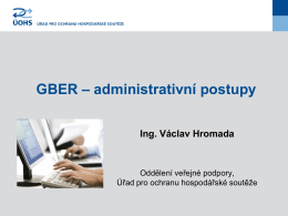 GBER - administrativní postupy - Úřad pro ochranu hospodářské