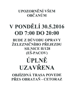 Uzavírka silnice - oprava železničního přejezdu 30.5.2016