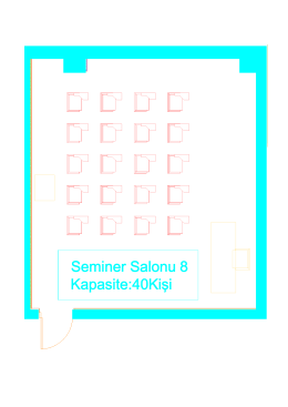 Seminer Salonu 8 Kapasite:4OKişi