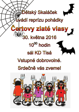 Repríza pohádky "ČERTOVY ZLATÉ VLASY"