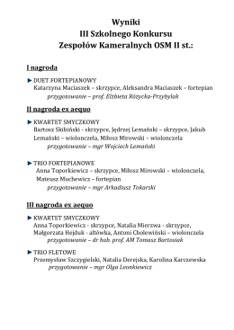 Wyniki III Szkolnego Konkursu Zespołów Kameralnych OSM II st.: