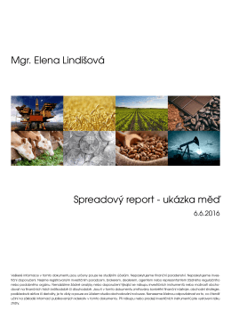 Mgr. Elena Lindišová Spreadový report - ukázka měď
