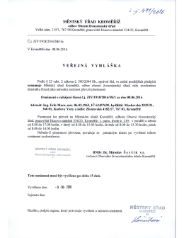 veřejn&aacute; vyhl&aacute;&scaron;ka, Ing. Erik Maca, Zborovsk&aacute; 4182/17, Kroměř&iacute;ž