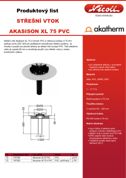 Produktový list STŘEŠNÍ VTOK AKASISON XL 75 PVC