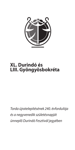 XL. Durindó és LIII. Gyöngyösbokréta