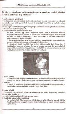 &Ouml;n egy &ouml;tcsillagos sz&aacute;ll&oacute; szobapinc&eacute;re. A szerviz az emeleti