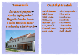 Page 1 Tanáraink Osztálytársaink Ács János igazgató + Balaskó