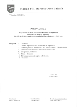 Page 1 Mari&aacute;n P&iacute;&scaron;i, starosta Obce Lučat&iacute;n V Lučat&iacute;ne: 06.06.2016