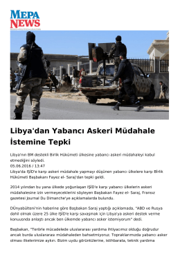 Libya`dan Yabancı Askeri Müdahale İstemine Tepki