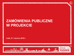 Zamówienia publiczne w projekcie1.02 MB - RPO WŁ 2014-2020