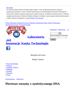 Pierwsze enzymy z syntetycznego DNA - Informacje