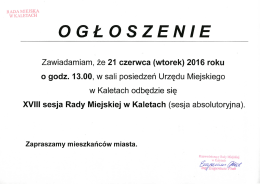 Page 1 RADA MIEJSKA W KALETACH O G É O S Z E N I E