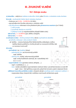 10.1–10.6 Zdroje zvuku, šíření, rychlost,vlastnosti
