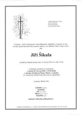 Jiř&iacute; &Scaron;ikula, Lomnice, 55 roků