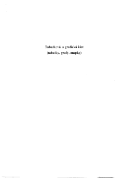 Page 1 Tabulkov&aacute; a grafick&aacute; č&aacute;st (tabulky, grafy, mapky) Page 2