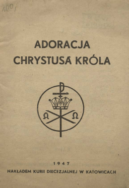 Page 1 ADORACJA CHRYSTUSA KR&Oacute;LA 1 9 4 7 NAKŁADEM