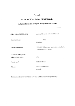Page 1 N &aacute; v r h na vol`bu JUDr. Judity DUBJELOVEJ za kandid&aacute;tku