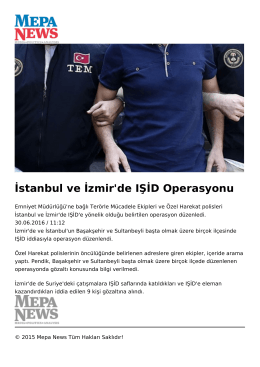 İstanbul ve İzmir`de IŞİD Operasyonu