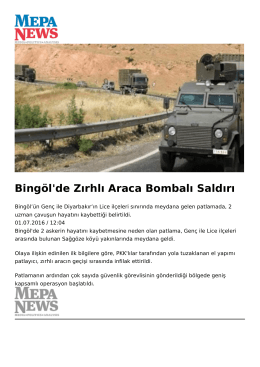 Bingöl`de Zırhlı Araca Bombalı Saldırı