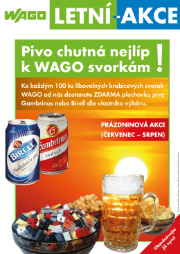 WAGO LETNÍ AKCE Pivo chutná nejlíp k WAGO svorkám