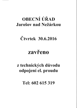 Page 1 OBECNÍ ÚŘAD Jarošov nad Nežárkou Čtvrtek 30.6.2016