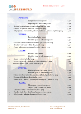 Denné menu od 11:00 - 14:00 PONDELOK: Šampiňónový krém
