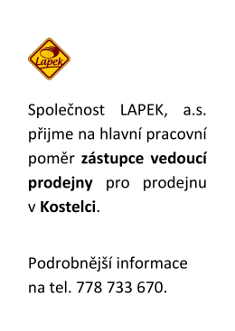 Společnost LAPEK, a.s. přijme na hlavní pracovní poměr zástupce