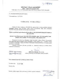 veřejn&aacute; vyhl&aacute;&scaron;ka, Lucie R&aacute;cov&aacute;, Velk&eacute; n&aacute;měst&iacute; 115/1, Kroměř&iacute;ž
