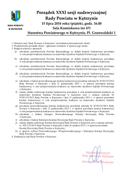 Porządek XXXI nadzwyczajnej sesji Rady Powiatu Kętrzyńskiego