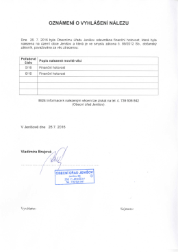Page 1 OZNÁMENÍ O VYHLÁŠENÍ NÁLEZU Dne 26. 7. 2016 byla