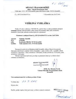 veřejn&aacute; vyhl&aacute;&scaron;ka, Vladislav Jano&scaron;t&iacute;k, Kojet&iacute;nsk&aacute; 3881/84, Kroměř&iacute;ž