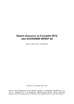 Raport okresowy za II kwartał 2016 roku EXCHANGE