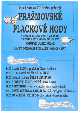 02.08.2016 Pozvání na Pražmovské plackové hody dne 13.8.2016.