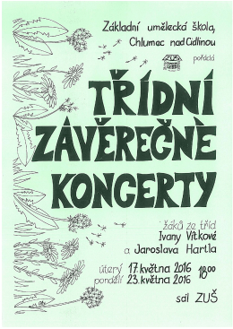 Třídní závěrečné koncerty žáků Ivany Vítkové a Jaroslava Hartla