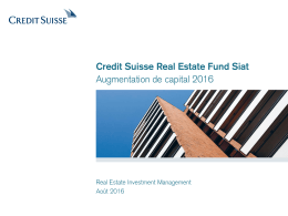 Credit Suisse Real Estate Fund Siat Augmentation de capital 2016